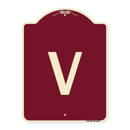 Signmission Designer Series Sign W/ Letter V, Burgundy Heavy-Gauge Aluminum Sign, 24" x 18", BU-1824-22922 A-DES-BU-1824-22922
